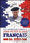 Français da zero libro di Sloan John Peter Etiève E. (cur.)