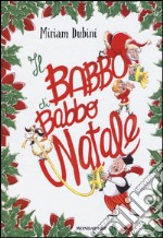 Il babbo di Babbo Natale libro