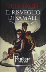 Il risveglio di Samael. Pandora. Vol. 2 libro