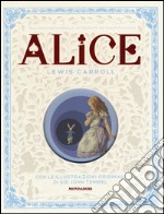 Alice nel paese delle meraviglie-Attraverso lo specchio e quello che Alice vi trovò. Ediz. illustrata libro