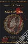 Saxa Rubra. Ediz. illustrata libro