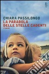 La parabola delle stelle cadenti libro