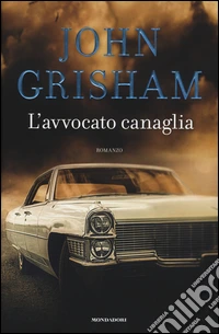 L'avvocato canaglia libro