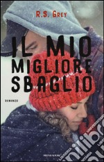 Il mio migliore sbaglio libro