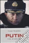 Putin. Vita di uno Zar libro