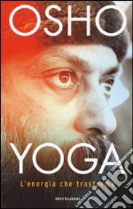 Yoga: l'energia che trasforma libro