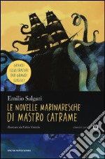 Le novelle marinaresche di mastro Catrame libro