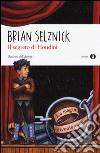 Il segreto di Houdini libro di Selznick Brian