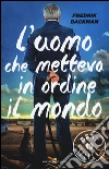 L'uomo che metteva in ordine il mondo libro