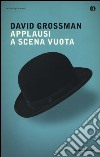 Applausi a scena vuota libro