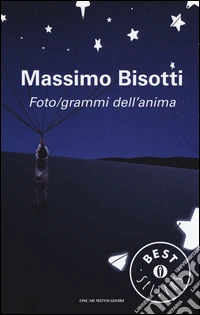 Foto/grammi dell'anima. Libere (im)perfezioni libro