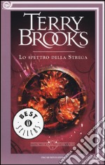 Lo spettro della strega. Gli oscuri segreti di Shannara. Vol. 3 libro