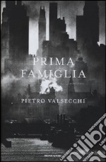 Prima famiglia libro