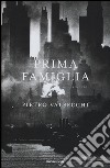 Prima famiglia libro