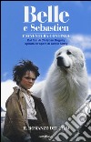 Belle e Sebastien. L'avventura continua. Il romanzo del film libro