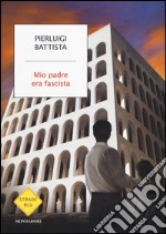 Mio padre era fascista libro