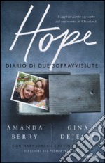 Hope. Diario di due sopravvissute libro