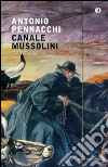 Canale Mussolini. Parte prima libro