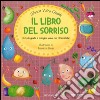 Il libro del sorriso. Ediz. illustrata libro