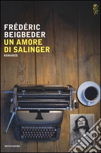 Un amore di Salinger libro