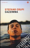 Cazzimma libro di Crupi Stefano