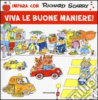 Viva le buone maniere! Ediz. illustrata libro