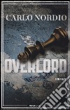 Overlord libro di Nordio Carlo