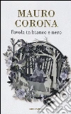 Favola in bianco e nero libro