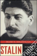 Stalin. Biografia di un dittatore. Ediz. illustrata libro