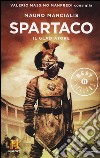 Spartaco il gladiatore. Il romanzo di Roma. Vol. 3 libro di Marcialis Mauro