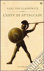 L'arte di attaccare libro