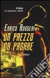 Un prezzo da pagare libro