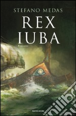 Rex Iuba libro