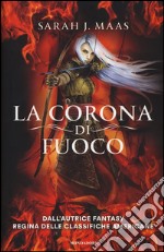 La corona di fuoco. Il trono di ghiaccio libro