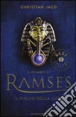 Il figlio della luce. Il romanzo di Ramses. Vol. 1 libro