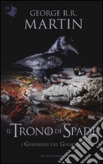 Il trono di spade. Vol. 10: I guerrieri del ghiaccio libro