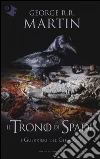 I guerrieri del ghiaccio. Il trono di spade. Vol. 10 libro