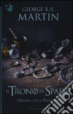 Il trono di spade. Vol. 9: L' ombra della profezia libro