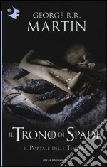 Il trono di spade. Vol. 7: Il portale delle tenebre libro