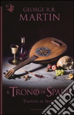 Il trono di spade. Vol. 5: Tempesta di spade libro