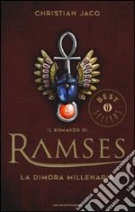 La dimora millenaria. Il romanzo di Ramses. Vol. 2 libro