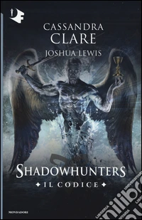 Il codice. Shadowhunters