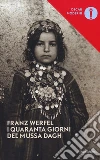 I quaranta giorni del Mussa Dagh libro di Werfel Franz