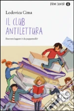Il club antilettura libro usato