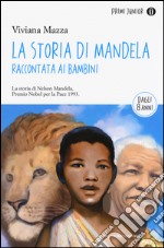 La storia di Mandela raccontata ai bambini libro