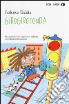 Girogirotonda libro di Taddia Federico