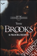 Il figlio dell'oscurità. I difensori di Shannara. Ediz. illustrata. Vol. 2 libro