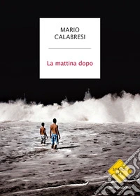 La mattina dopo libro