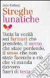 Streghe lunatiche libro