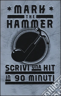 Scrivi una hit in 90 minuti libro